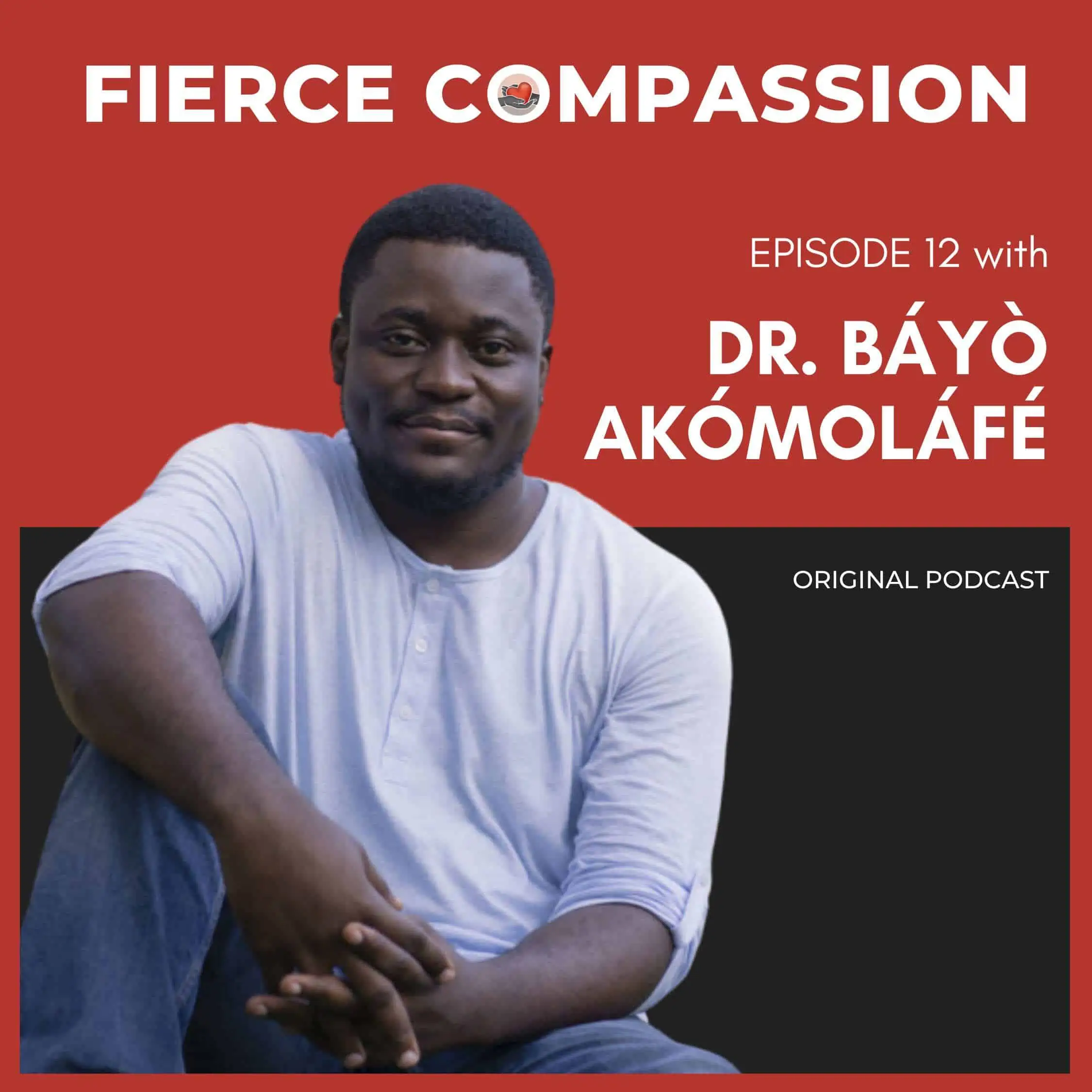 Fierce Compassion Episode 12. Image of Dr. Akómolàfè sitting with arms around bent knee.
